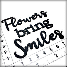 Load image into Gallery viewer, CT237 Flowers bring Smiles