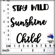 Load image into Gallery viewer, CT245 Stay Wild Sunshine Child