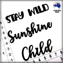 Load image into Gallery viewer, CT245 Stay Wild Sunshine Child