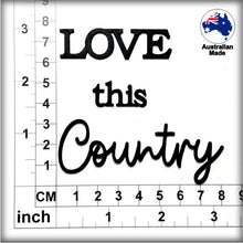 Load image into Gallery viewer, CT248 LOVE this Country