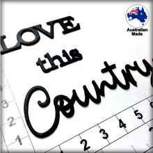 Load image into Gallery viewer, CT248 LOVE this Country