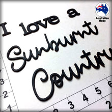Load image into Gallery viewer, CT249 I Love a Sunburnt Country