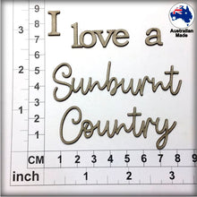 Load image into Gallery viewer, CT249 I Love a Sunburnt Country