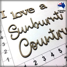 Load image into Gallery viewer, CT249 I Love a Sunburnt Country