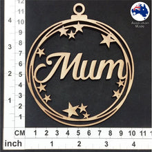 Load image into Gallery viewer, WS1036 Mum Bauble 01 - With Stars or Circles