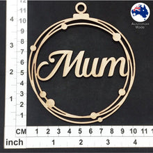 Load image into Gallery viewer, WS1036 Mum Bauble 01 - With Stars or Circles