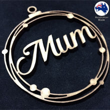 Load image into Gallery viewer, WS1036 Mum Bauble 01 - With Stars or Circles