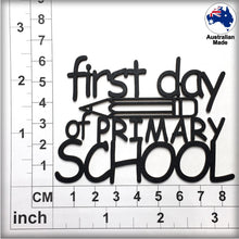 Load image into Gallery viewer, CT229 first day of PRIMARY SCHOOL
