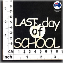 Load image into Gallery viewer, CT232 LAST day of SCHOOL
