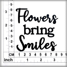 Load image into Gallery viewer, CT237 Flowers bring Smiles
