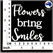 Load image into Gallery viewer, CT237 Flowers bring Smiles
