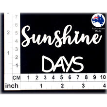 Load image into Gallery viewer, CT243 Sunshine Days
