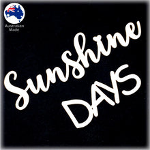 Load image into Gallery viewer, CT243 Sunshine Days
