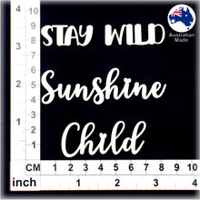 Load image into Gallery viewer, CT245 Stay Wild Sunshine Child
