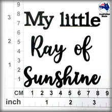 Load image into Gallery viewer, CT247 My little Ray of Sunshine
