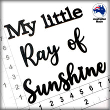 Load image into Gallery viewer, CT247 My little Ray of Sunshine
