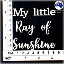 Load image into Gallery viewer, CT247 My little Ray of Sunshine
