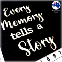 Load image into Gallery viewer, CT267 Every Memory tells a Story
