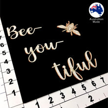 Load image into Gallery viewer, CT269 Bee you tiful
