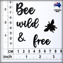 Load image into Gallery viewer, CT271 Bee wild &amp; Free
