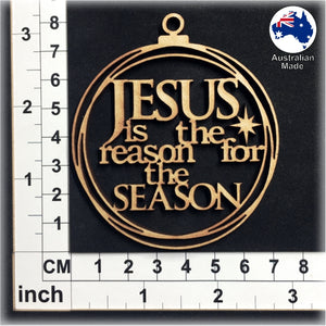 WS1056 Christmas Bauble 01 - JESUS is the reeason for the SEASON