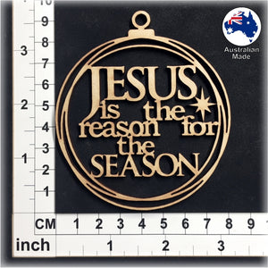 WS1056 Christmas Bauble 01 - JESUS is the reeason for the SEASON