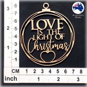 WS1057 Christmas Bauble 02 - Love is the Light of Christmas
