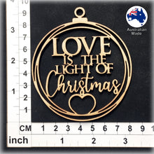 Load image into Gallery viewer, WS1057 Christmas Bauble 02 - Love is the Light of Christmas
