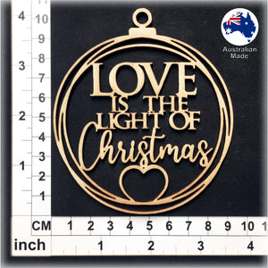 WS1057 Christmas Bauble 02 - Love is the Light of Christmas