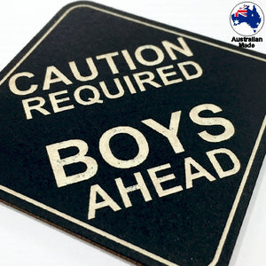 CT036 Caution Required Boys Ahead