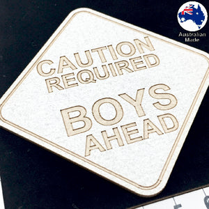 CT036 Caution Required Boys Ahead