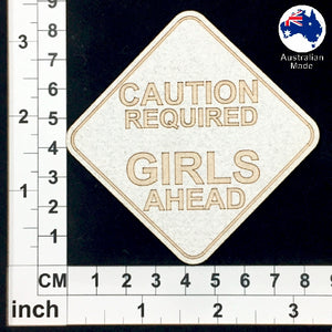 CT037 Caution Required Girls Ahead