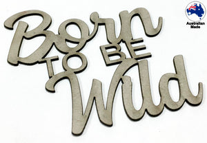 CT071 Born to be Wild