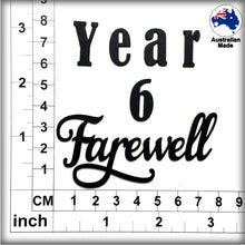 Load image into Gallery viewer, CT206 YEAR 6 Farewell
